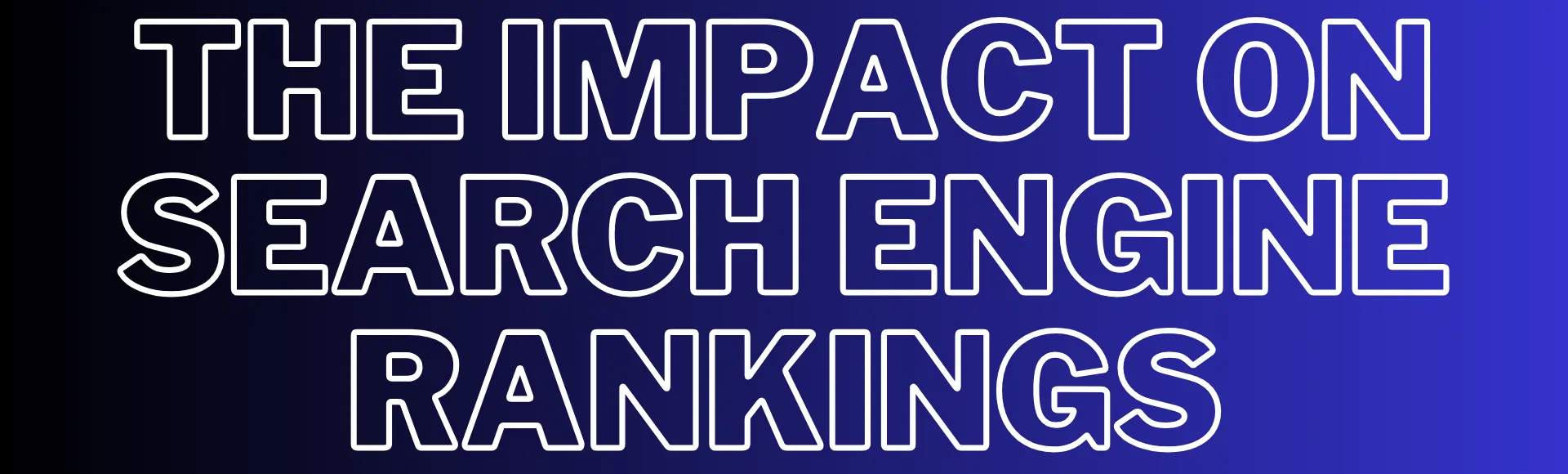 Impact on search engine rankings