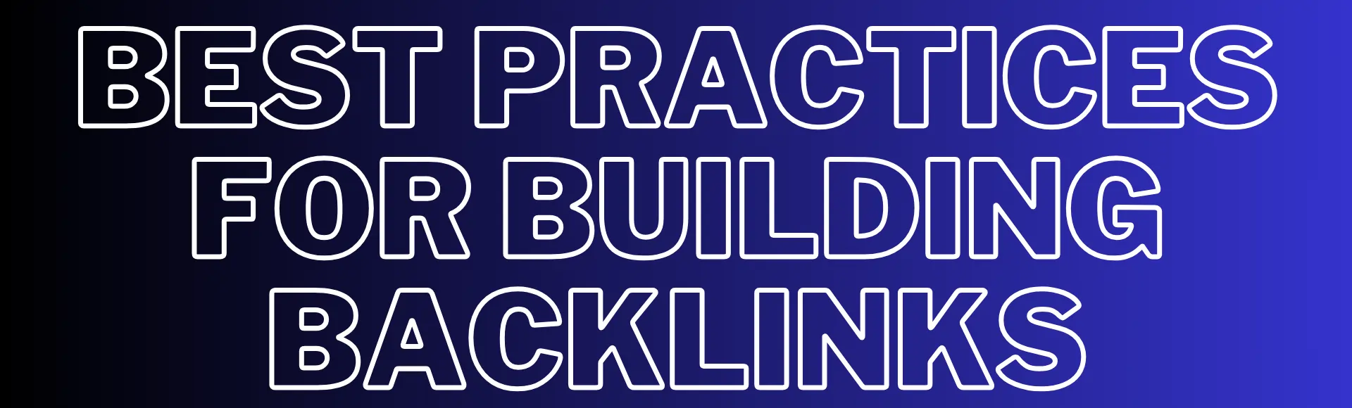 Best Practices for Building Backlinks