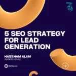 SEO Strategies to Boost Your Leads